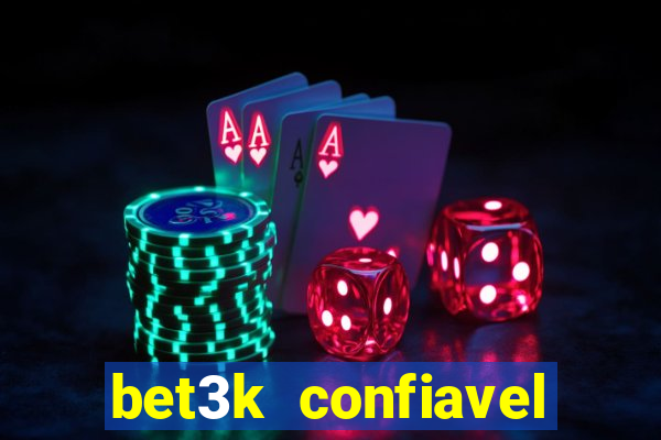 bet3k  confiavel